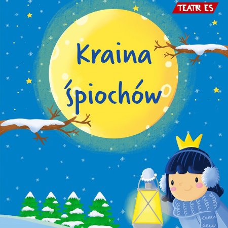 "Kraina Śpiochów" Teatr ES