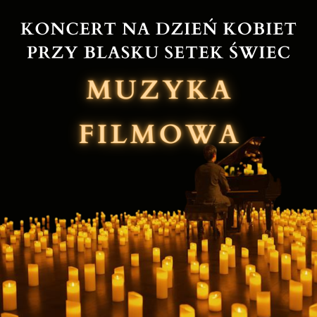 Koncert przy świecach: Najpiękniejsza Muzyka Filmowa