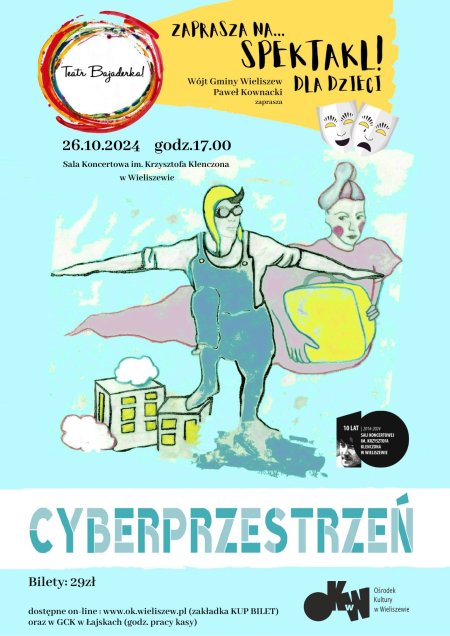 "Cyberprzestrzeń" Teatr Bajaderka