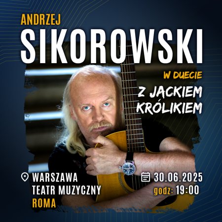 Andrzej Sikorowski w duecie z Jackiem Królikiem