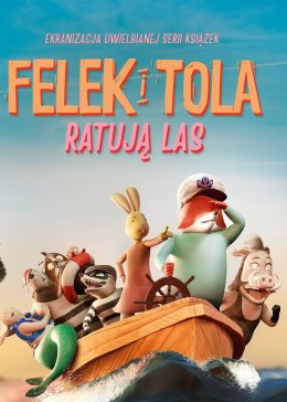 Felek i Tola ratują las