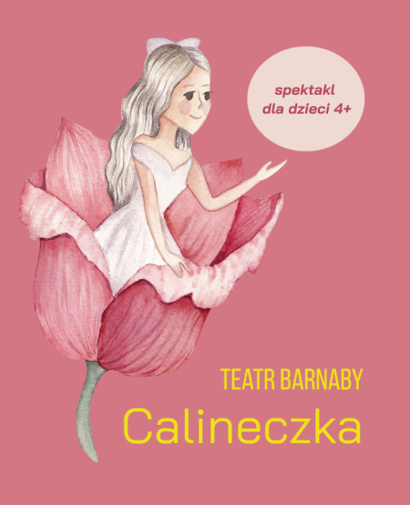 Teatr Barnaby - Calineczka