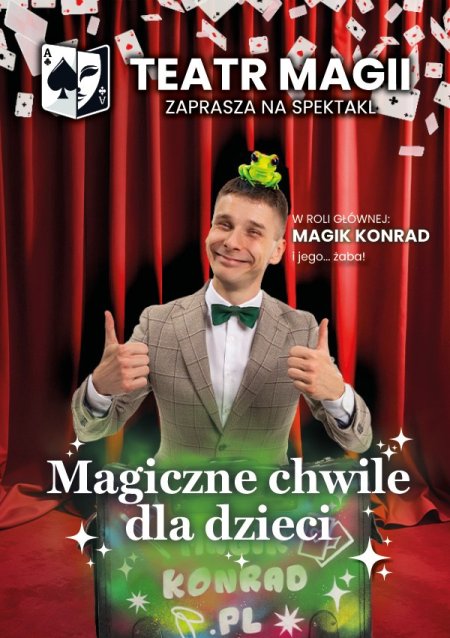 Teatr Magii: Magiczne chwile dla dzieci - iluzja i komedia dla całej rodziny