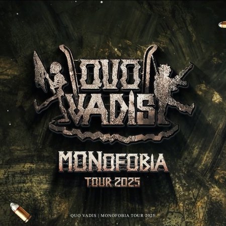 Quo Vadis - MONofobia Tour 2025