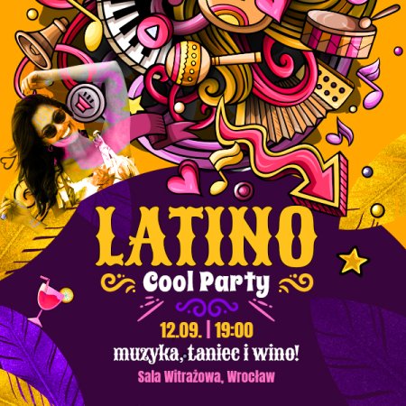 Latino Cool Party – muzyka, taniec i wino!