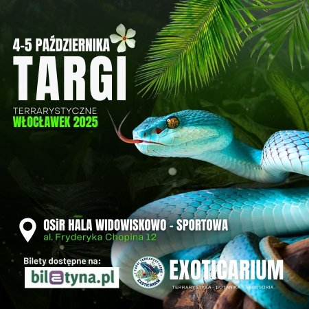 EXOTICARIUM Targi Terrarystyczne Włocławek dwudniowe 4-5 października