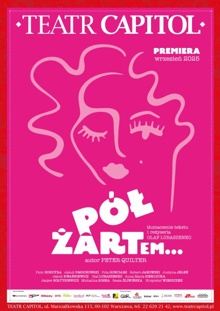 Pół żartem... - Teatr Capitol