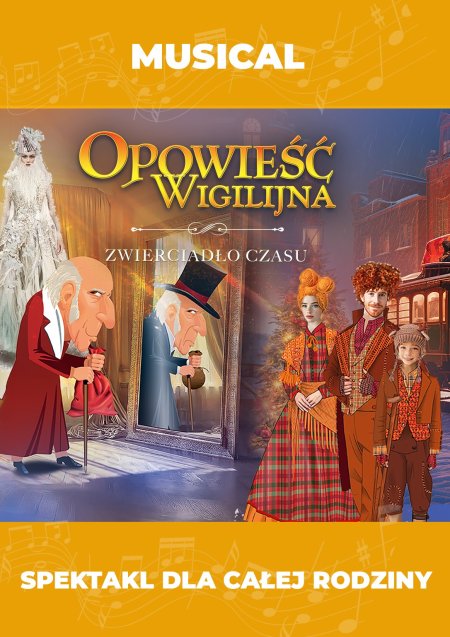 Teatr Muzyczny Forte - Opowieść Wigilijna - Zwierciadło Czasu