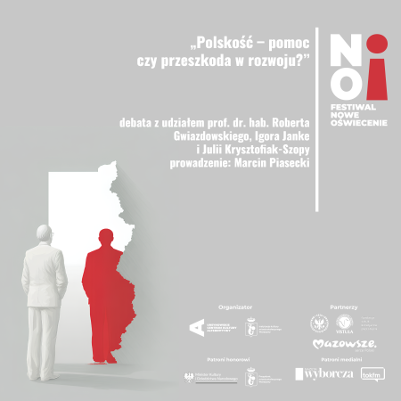 „Polskość – pomoc czy przeszkoda w rozwoju?” | debata z udziałem prof. dr. hab. Roberta Gwiazdowskiego, Igora Janke i Julii Krysztofiak-Szopy | prowadzenie: Marcin Piasecki