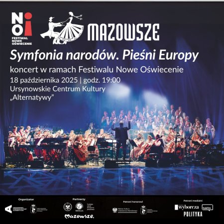 Uroczyste otwarcie Festiwalu Nowe Oświecenie oraz koncert zespołu Mazowsze „Symfonia narodów. Pieśni Europy”