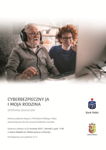 Cyberbezpieczny Ja i Moja Rodzina  - spotkanie edukacyjne