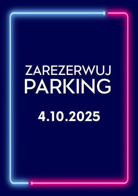 Parking Rezerwacyjny - 04.10.2025