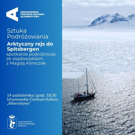 Sztuka Podróżowania | „Arktyczny rejs do Spitsbergen” | spotkanie ze slajdowiskiem