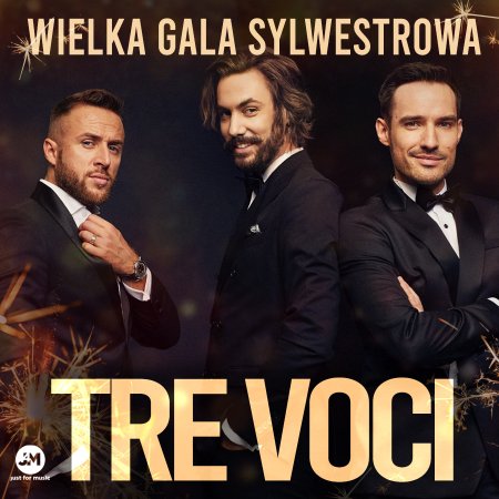 TRE VOCI  The Best Of - Koncert Sylwestrowy