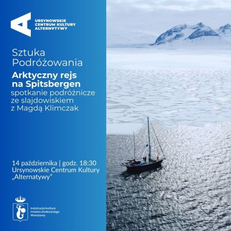 Sztuka Podróżowania | „Arktyczny rejs na Spitsbergen” | spotkanie ze slajdowiskiem