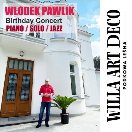 Włodek Pawlik - Birthday Concert: Piano/Solo/Jazz