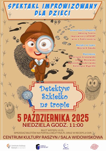 Spektakl dla dzieci "Detektyw Szkiełko na tropie" I TAK ZAGRAMY