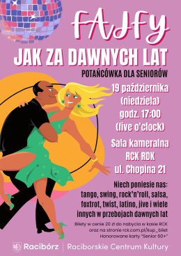 FAJFY JAK ZA DAWNYCH LAT - podwieczorek taneczny dla seniorów.