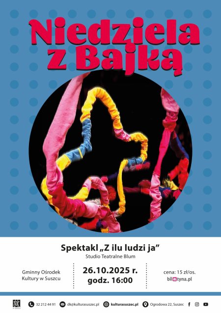 Niedziela z Bajką. Spektakl " Z ilu ludzi ja". Teatr BLUM