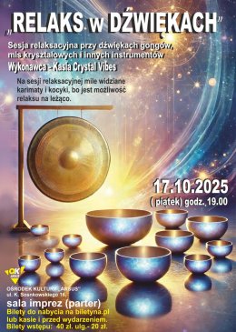 Relaks w Dźwiękach - sesja relaksacyjna przy dźwiękach Mis Kryształowych i Gongów.  Kasia CrystalVibes