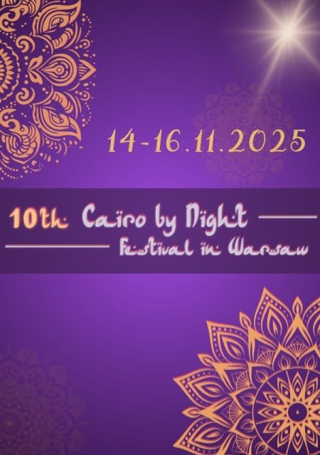 Cairo by Night Festival in Warsaw X