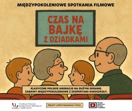 "CZAS NA BAJKĘ Z DZIADKAMI"
