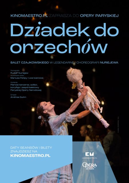 "Dziadek do orzechów" Retransmisja z Paryskiej Opery Narodowej