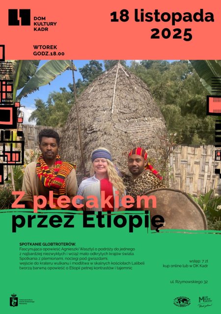 Spotkanie: Z plecakiem przez Etiopię