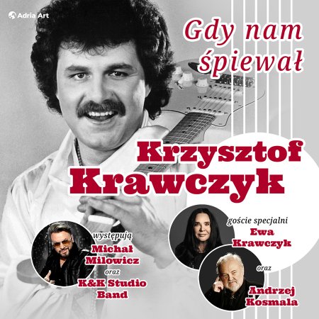 Gdy nam śpiewał Krzysztof Krawczyk