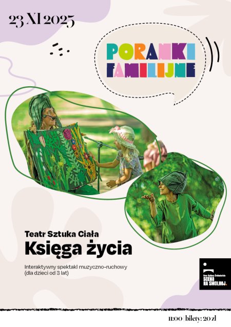 Teatr Sztuka Ciała "Księga Życia" PORANEK FAMILIJNY