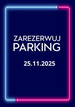 Parking Rezerwacyjny - 25.11.2025
