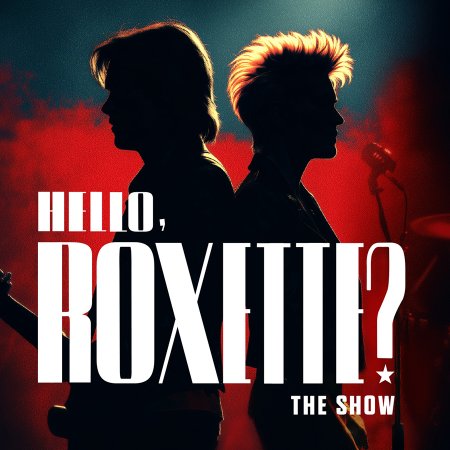 "Hello, Roxette?"