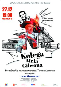 Spektakl "Kolega Mela Gibsona"