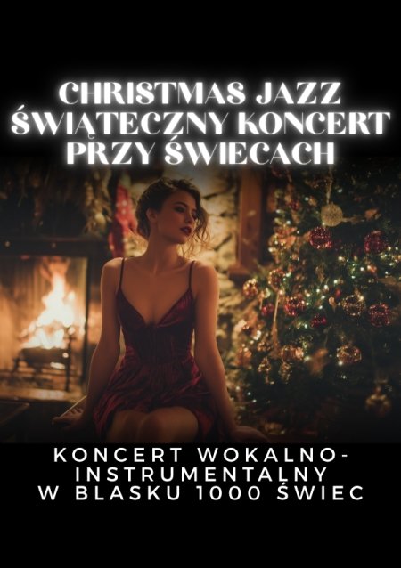 Christmas Jazz - świąteczny koncert przy świecach