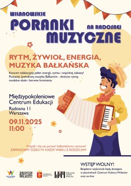 Rytm, żywioł, energia, czyli opowieść o muzyce bałkańskiej - Wilanowskie Poranki Muzyczne