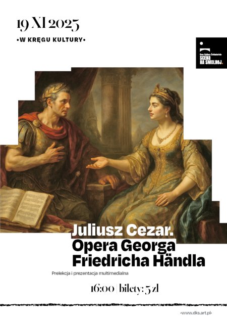 „Juliusz Cezar – opera Georga Friedricha Händla" prelekcja prof. dr hab. Antoni Wierzbiński