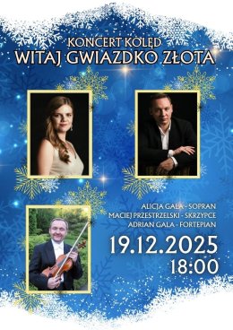 Koncert Kolęd "Witaj gwiazdko złota"