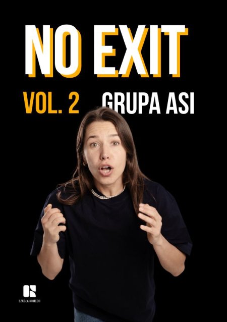 Komediowy Pokaz Powarsztatowy - No Exit vol. 2