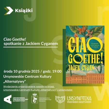 „Ciao Goethe!” | spotkanie z Jackiem Cyganem