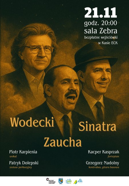 Koncert : Wodecki, Zaucha, Sinatra
