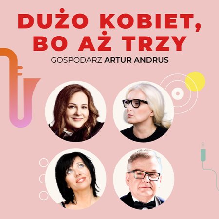 Dużo kobiet, bo aż trzy - A. Andrus, J. Kołaczkowska, H. Śleszyńska, M. Umer