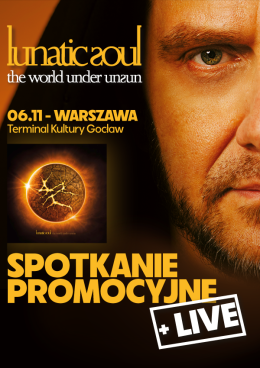 Lunatic Soul - The World Under Unsun. Spotkanie Promocyjne + koncert