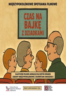 "CZAS NA BAJKĘ Z DZIADKAMI"