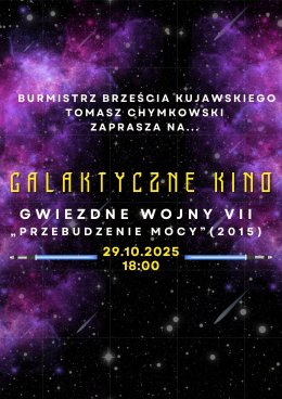 GALAKTYCZNE KINO - GWIEZDNE WOJNY VII "PRZEBUDZENIE MOCY"