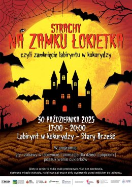STRACHY NA ZAMKU ŁOKIETKA - zamknięcie Labiryntu w kukurydzy