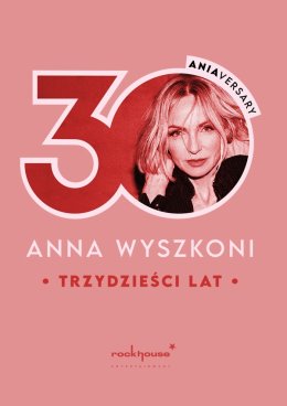 Anna Wyszkoni - koncert "30 lat"