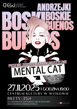 „Boskie Buenos” – Mental Cat