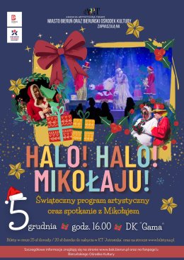"Halo! Halo Mikołaju!" świąteczny program artystyczny oraz spotkanie z Mikołajem
