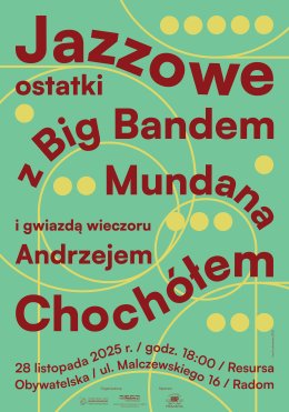 Jazzowe ostatki z Big Bandem Mundana i gwiazdą wieczoru Andrzejem Chochółem