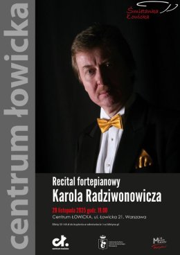 Śmietanka Łowicka: Recital Fortepianowy Karola Radziwonowicza